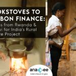 Cookstoves to Carbon Finance: Lessons from Rwanda & Malawi for India’s Rural Climate Project