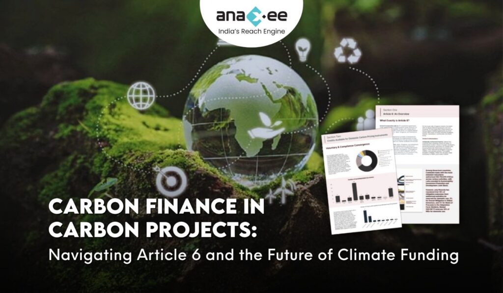 Carbon Finance in Carbon Projects: How Article 6 Fuels Global Climate Funding (2025 Guide)