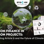 Carbon Finance in Carbon Projects: How Article 6 Fuels Global Climate Funding (2025 Guide)