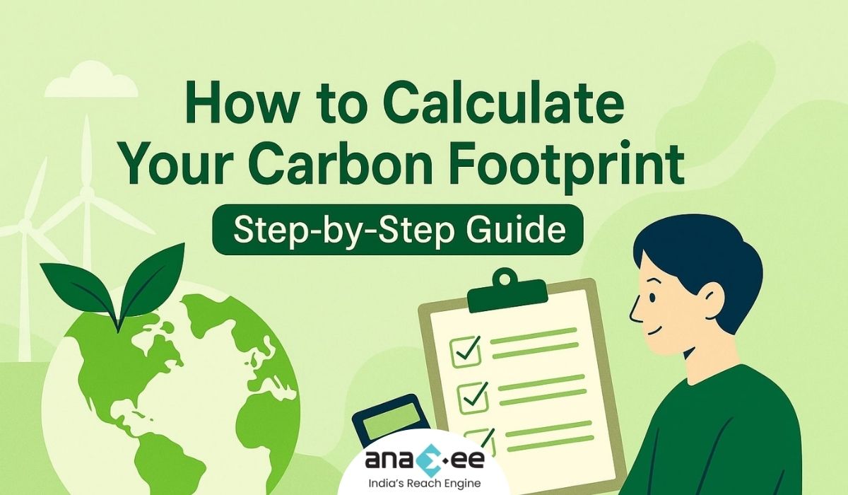 How to Calculate Your Carbon Footprint: Step-by-Step Guide - Anaxee Blog's
