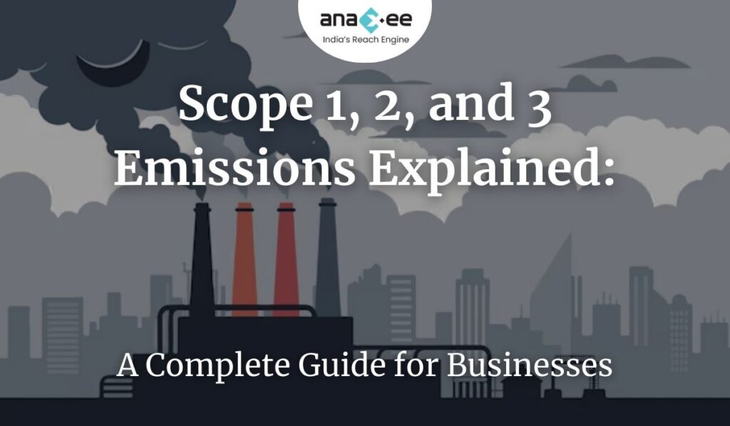 Illustration of industrial chimneys emitting smoke, with text "Scope 1, 2, and 3 Emissions Explained: A Complete Guide for Businesses" and Anaxee logo.