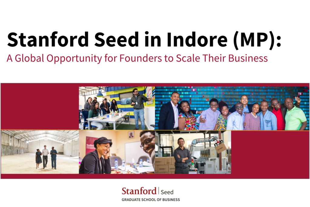 Banner showing Stanford Seed event in Indore featuring the headline about scaling businesses, with images of entrepreneurs, workshops, and business environments, along with Stanford Graduate School of Business branding.