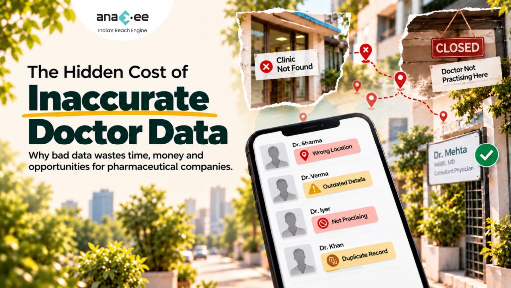 inaccurate doctor records can lead to wasted field time, additional travel and missed opportunities.